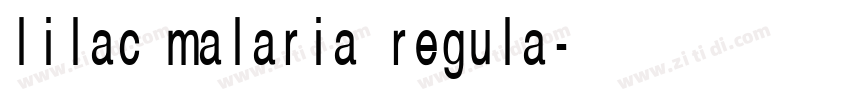 lilac malaria regula字体转换